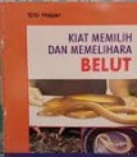 Image of Kiat Memilih dan Memelihara Belut