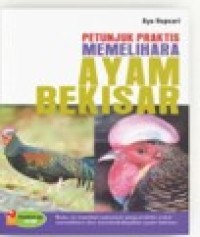 Image of Petunjuk Praktis Memelihara Ayam Bekisar