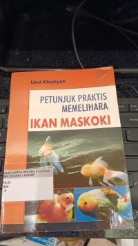 Image of Petunjuk Praktis Memelihara Ikan Maskoki