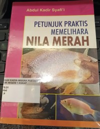 Image of Petunjuk Praktis Memelihara Nila Merah